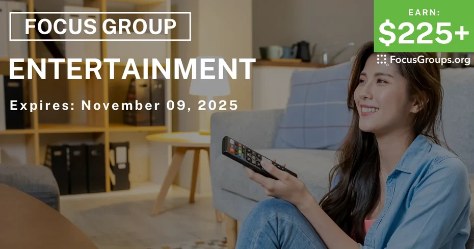 Focus Group in Columbus on Entertainment - $225+ - $225-$475 - 10/28/2025