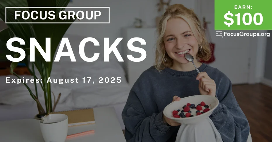 Focus Group in Miami on Snacks - $100