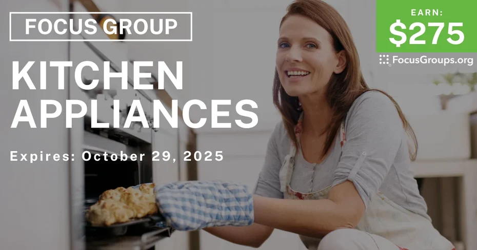Graphic promoting Focus Group in Chicago on Kitchen Appliances, $275 payout, happening October 30, 2025