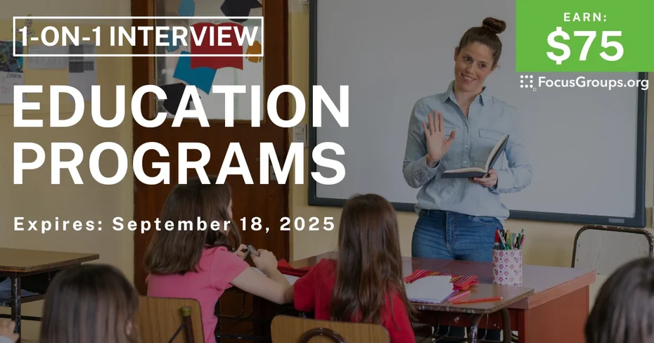 Research Study for Teachers on Education Programs - $75