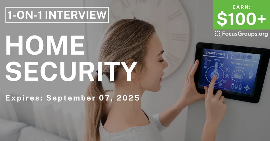 Research Study on Home Security - $100+