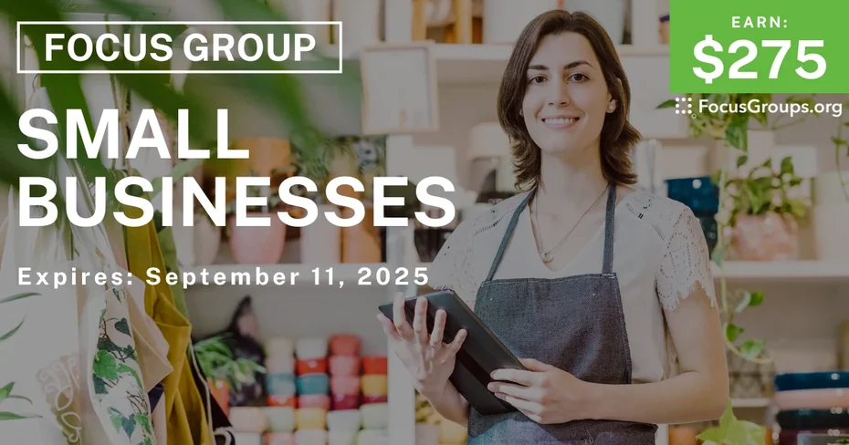 Focus Group for Women Entrepreneurs on Small Businesses - $275