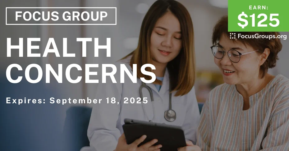 Focus Group on Health Concerns - $125