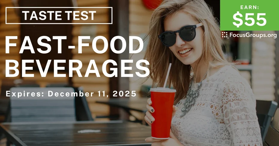 Taste Test in Chicago on Fast-Food Beverages - $55 - $55 - 12/01/2025