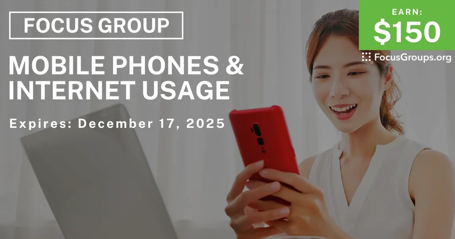 Focus Group in Chicago on Mobile Phones & Internet Usage - $150 - $150 - 12/05/2025