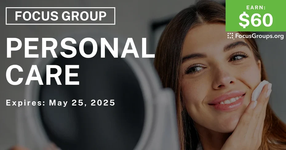 Focus Group for Women on Personal Care