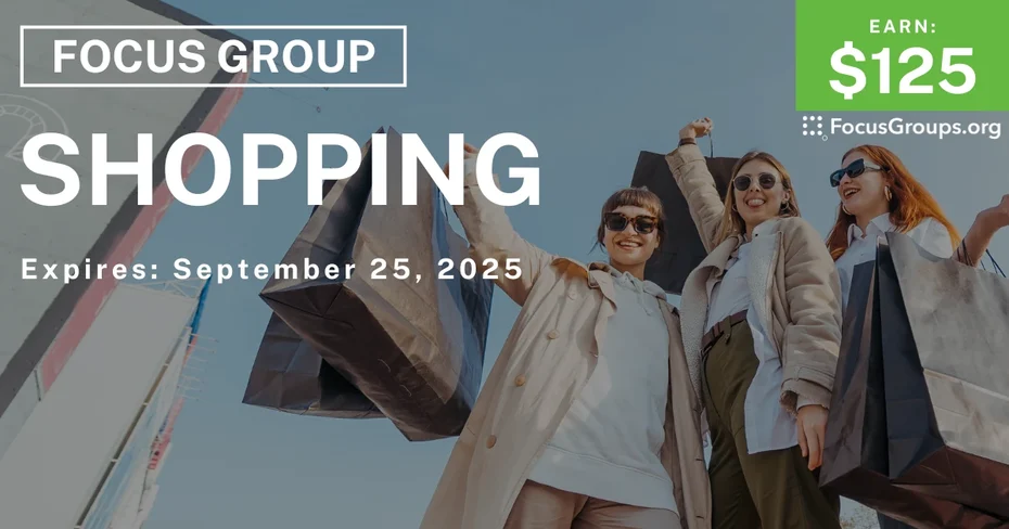 Focus Group on Shopping - $125