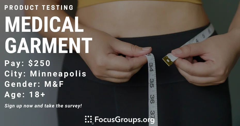 Product Test on Medical Garment in Minneapolis - $250 - 09/07/2023