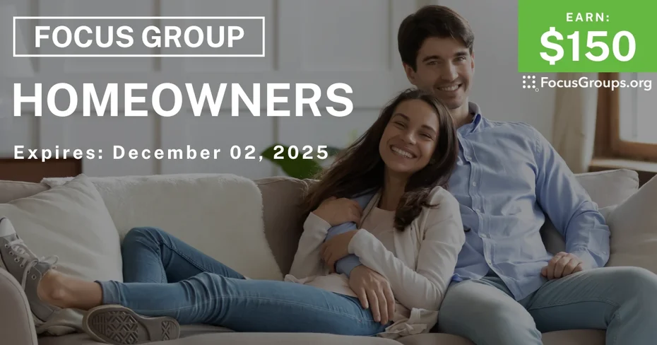 Focus Group in Philadelphia for Homeowners - $150 - $150 - 11/17/2025