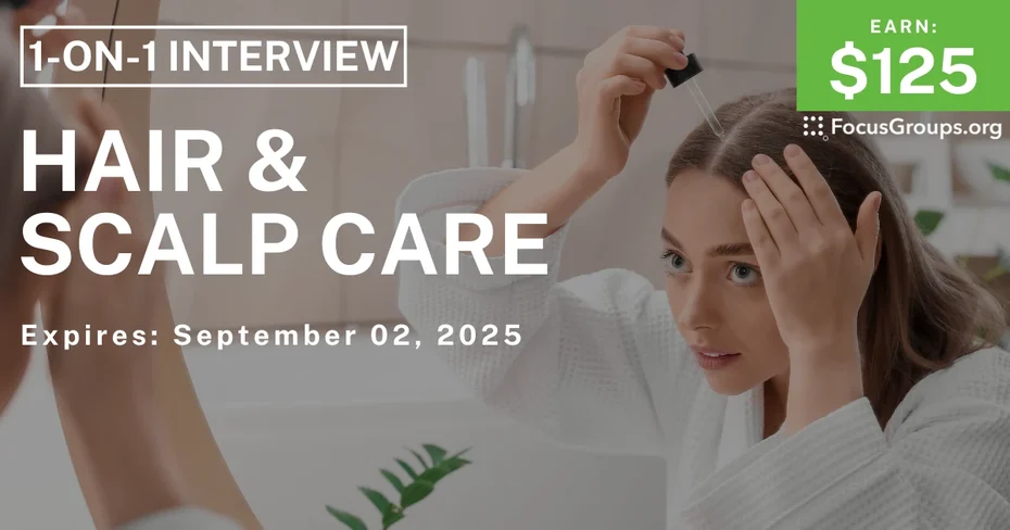 Research Study in Cincinnati on Hair & Scalp Care - $125