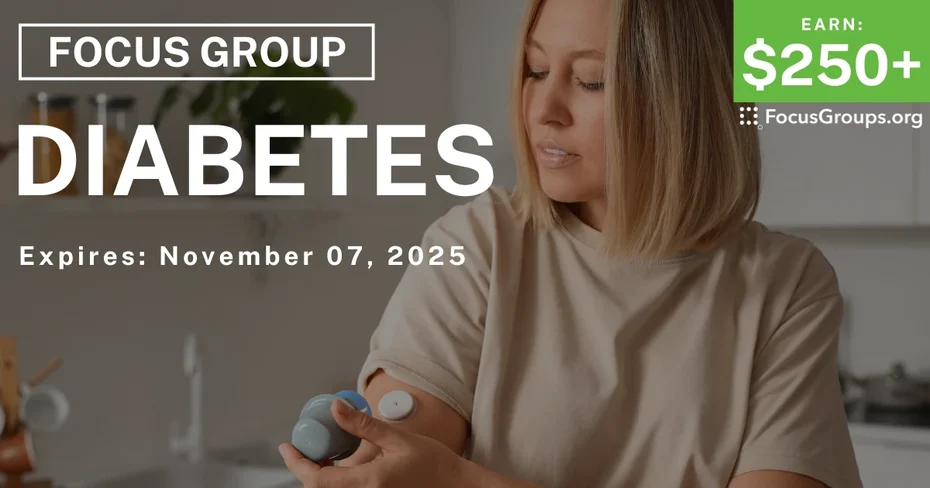 Focus Group in Boston on Diabetes - $250+ - $250-$599 - 10/16/2025