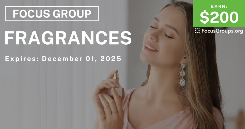 Focus Group in Phoenix on Fragrances - $200 - $200 - 11/28/2025
