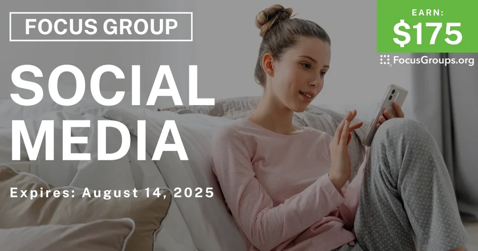 Focus Group for Young Adults in LA on Social Media - $175