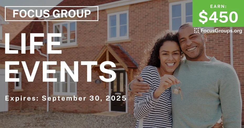 Focus Group in Boston on Life Events - $450