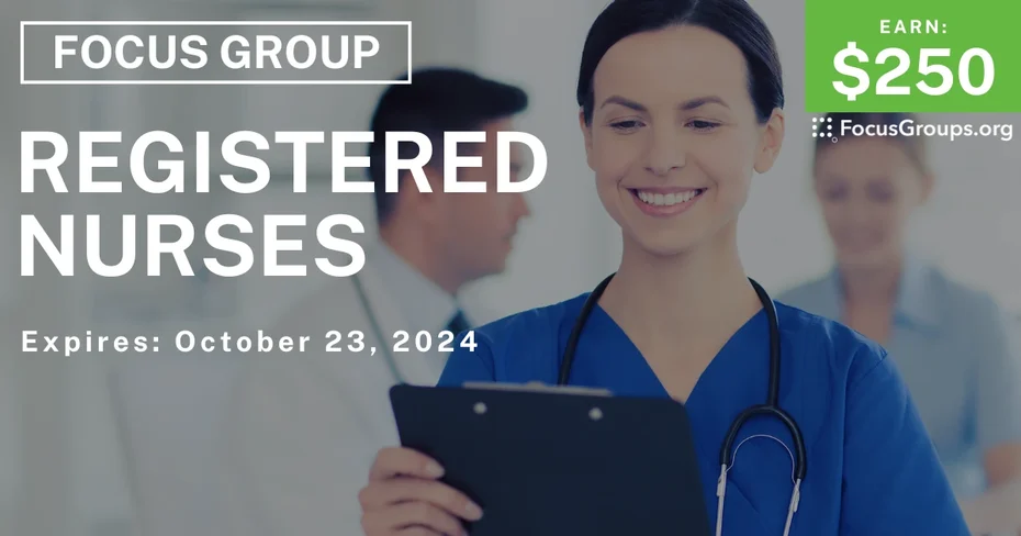 Focus Group in Raleigh for Registered Nurses