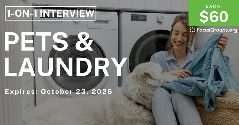 Research Study for Women on Pets & Laundry - $60 - $60 - 10/16/2025