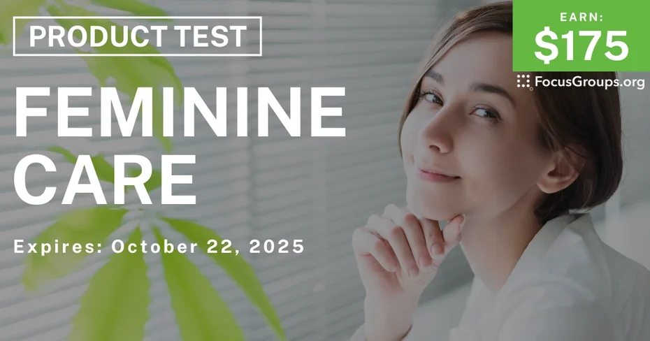 Graphic promoting Product Test for Women on Feminine Care, $175 payout, happening October 22, 2025