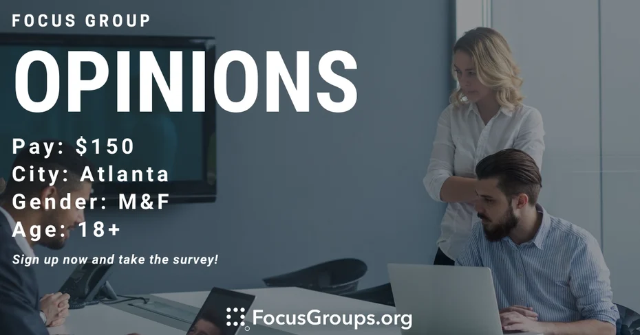 Focus Group on Opinions in Atlanta