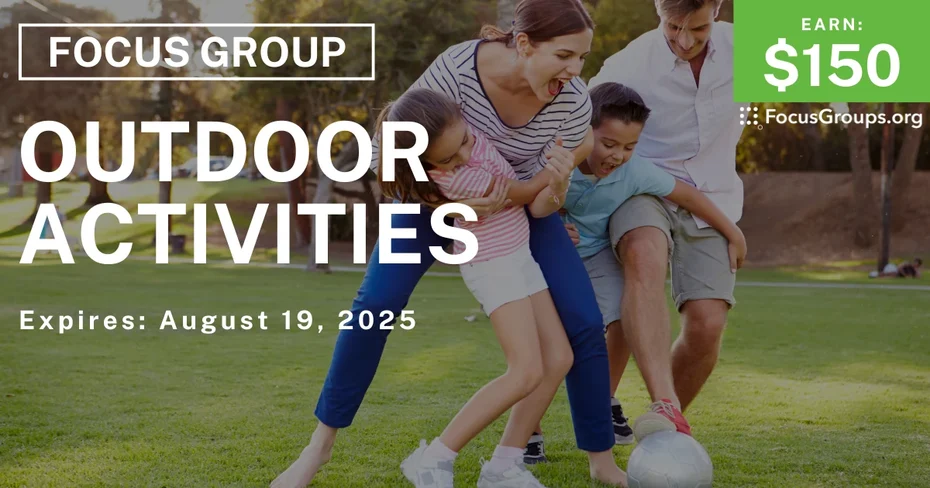 Focus Group on Outdoor Activities - $150