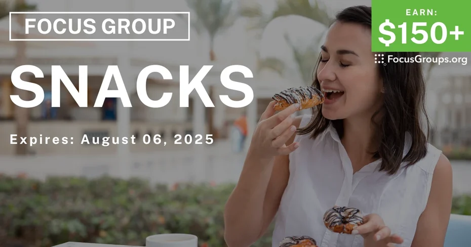 Focus Group on Snacks - $150+