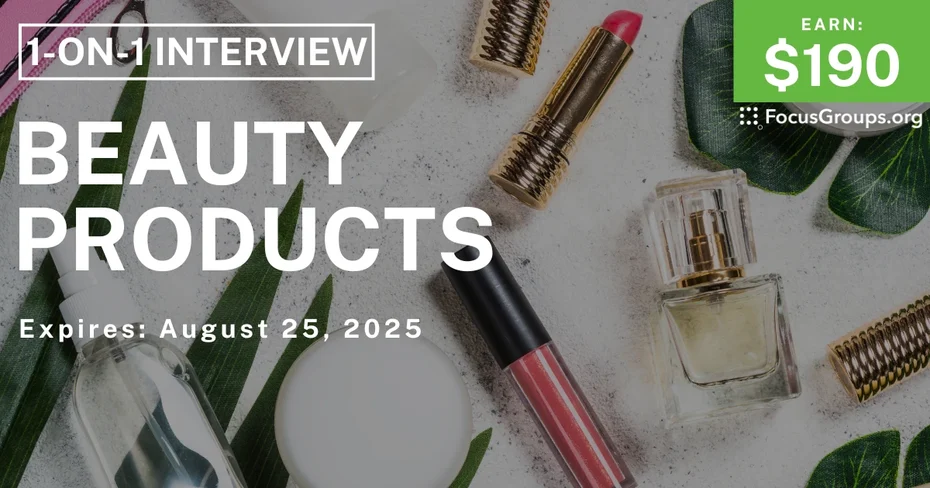 Research Study for Women in Phoenix on Beauty Products - $190