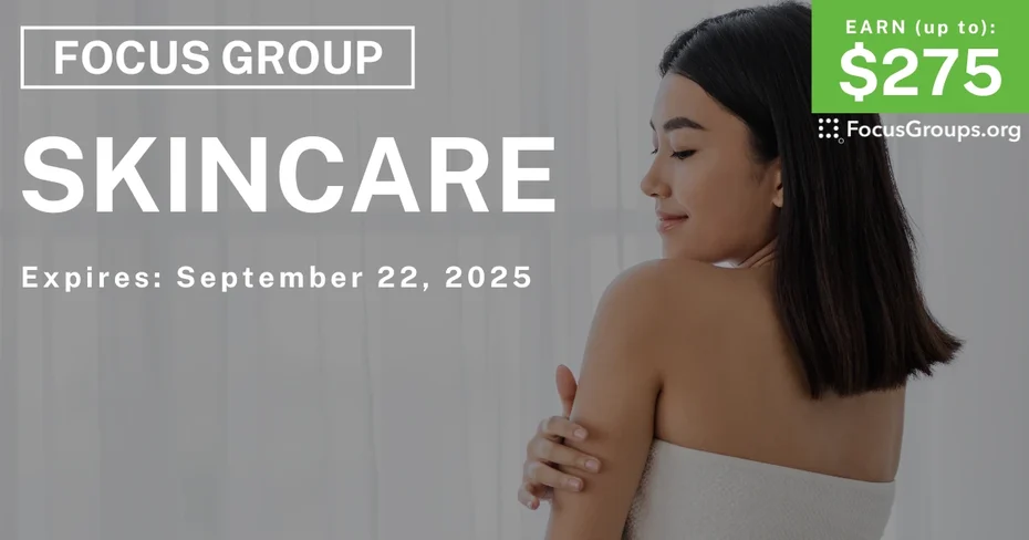 Focus Group for Women in Chicago on Skincare - up to $275