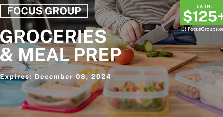 Focus Group on Grocery Shopping & Meal Preparation