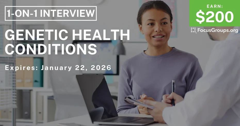 Research Study on Genetic Health Conditions - $200 - $200 - 01/12/2026