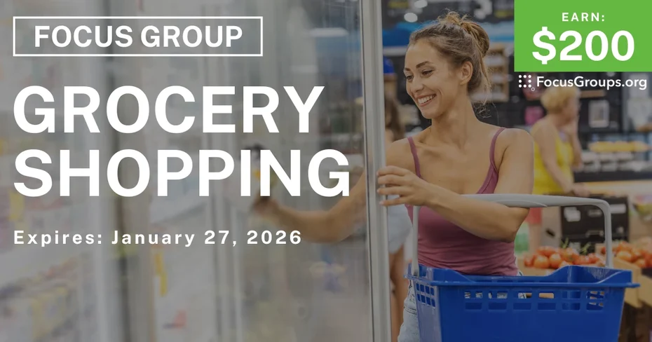 Focus Group in North TX on Grocery Shopping - $200 - $200 - 12/30/2025