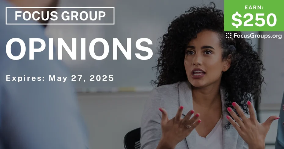 Focus Group in Miami on Opinions - $250 - 05/15/2025