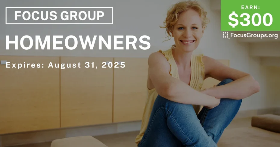 Focus Group in Denver for Homeowners - $300