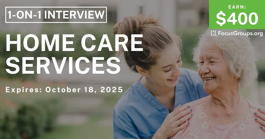 Graphic promoting Research Study in New York on Home Care Services, $400 payout, happening October 18, 2025
