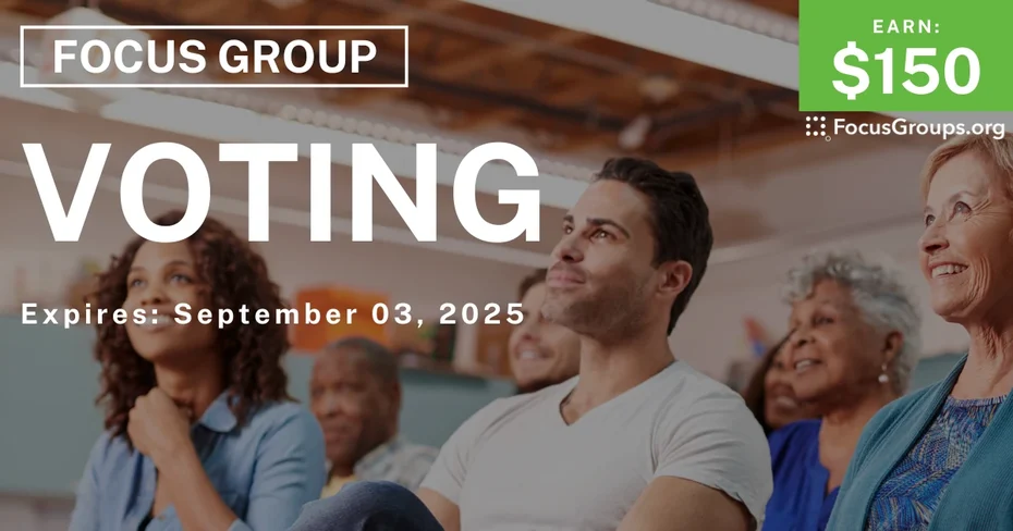 Focus Group in New Jersey on Voting - $150