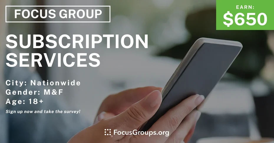 Focus Group on Subscription Services