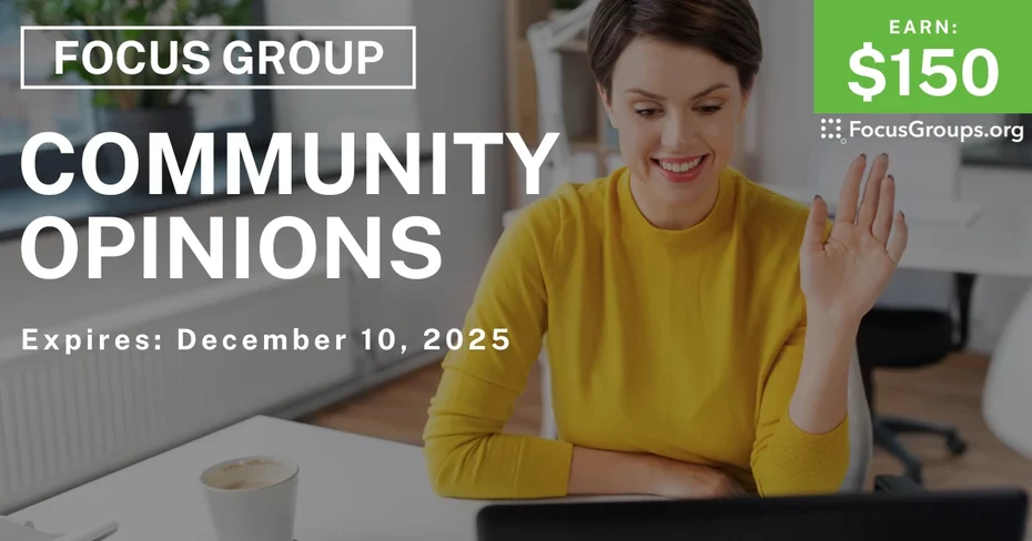 Focus Group on Community Opinions - $150 - $150 - 11/27/2025