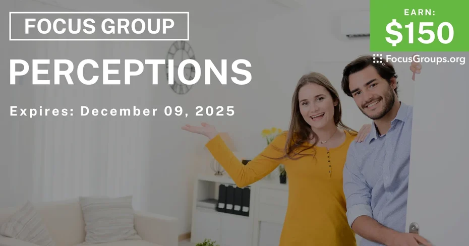 Focus Group in Chicago on Perceptions - $150 - $150 - 11/27/2025