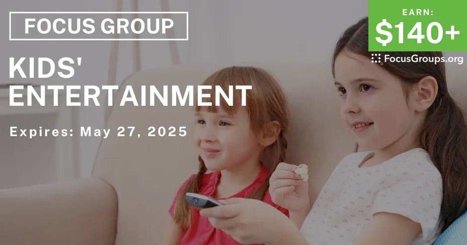 Focus Group for Parents on Kids Entertainment