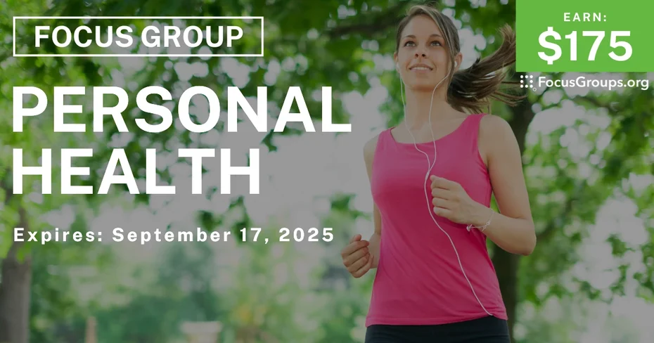 Focus Group on Personal Health - $175