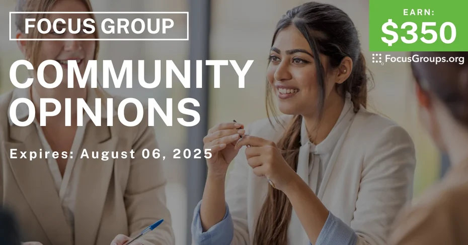 Focus Group in Chicago on Community Opinions - $350