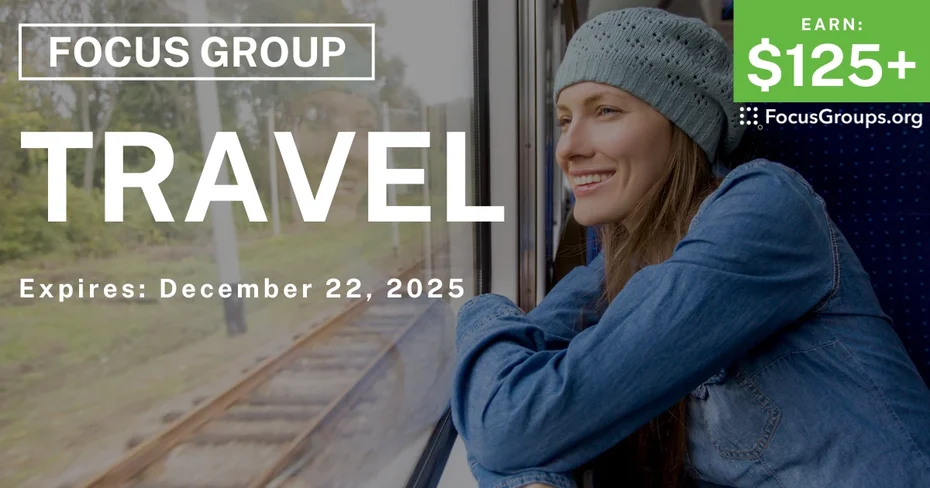 Research Study on Travel - $125+ - $125-$350 - 12/10/2025