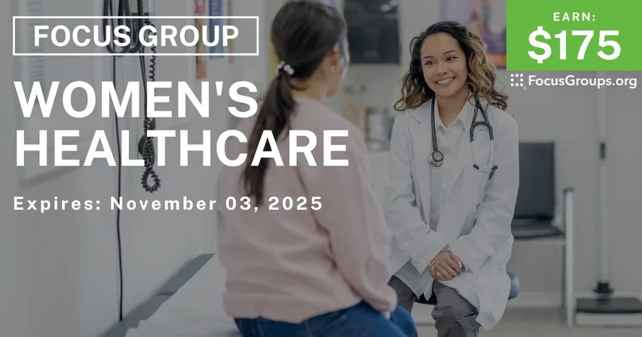 Graphic promoting Focus Group for Asian Women on Women's Healthcare, $175 payout, happening November 04, 2025