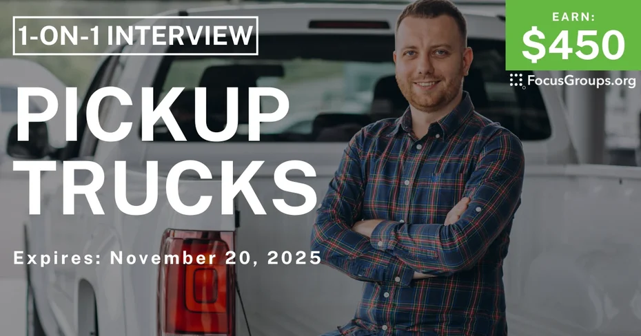 Research Study in Irvine on Pickup Trucks - $450 - $450 - 11/04/2025