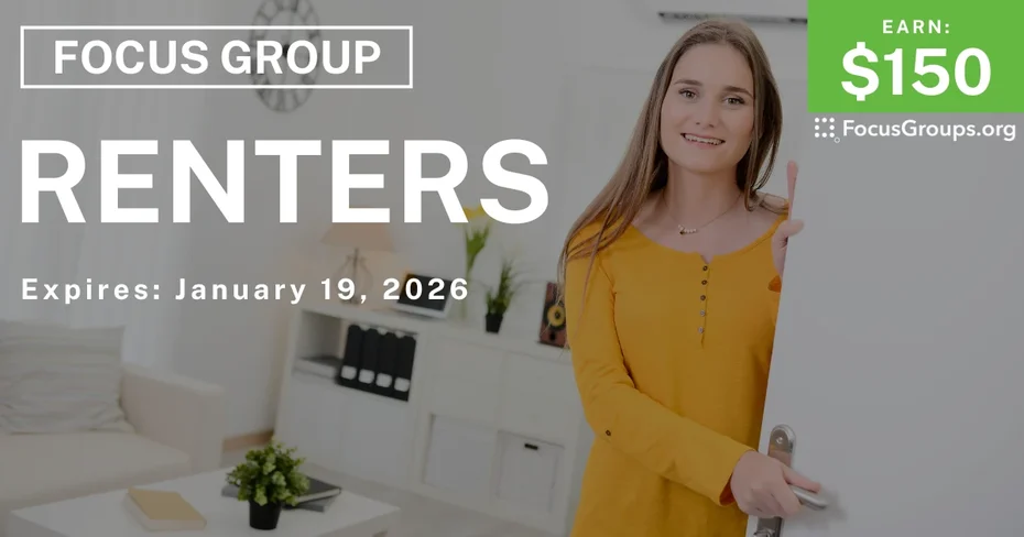 Focus Group for Renters - $150 - $150 - 01/09/2026