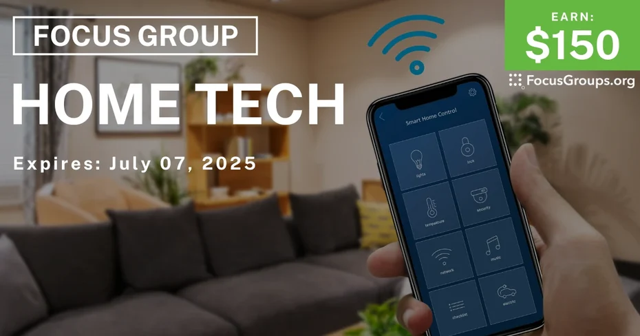 Focus Group in Raleigh on Home Tech - $150 - 06/25/2025
