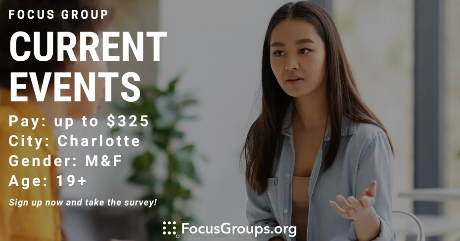 Focus Group on Current Events in Charlotte - up to $325 - 09/14/2023