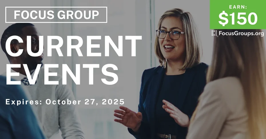 Focus Group in Charlotte on Current Events - $150 - $150 - 10/15/2025