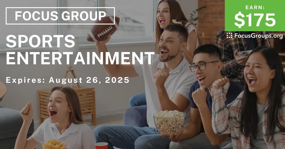 Focus Group on Sports Entertainment - $175