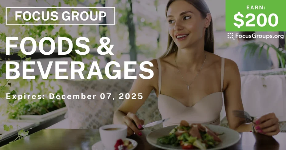 Focus Group on Foods & Beverages - $200 - $200 - 11/25/2025