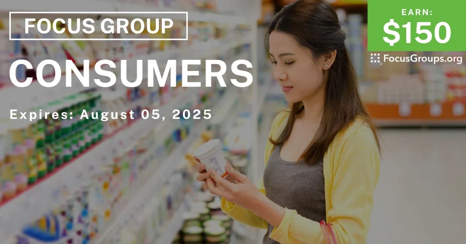 Focus Group for Consumers - $150