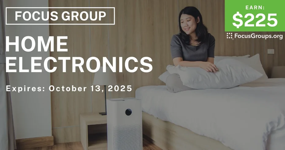Focus Group in Seattle on Home Electronics - $225